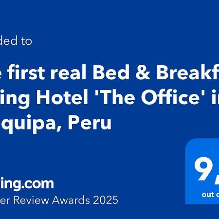 The First Real Bed & Breakfast Hiking Hotel 'The Office' In Arequipa, Peru Exterior foto